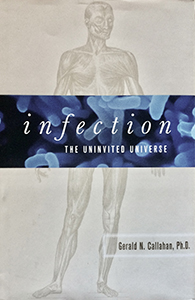 Infection: The Uninvited Universe